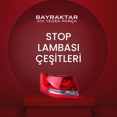 Stop lambası çeşitleri